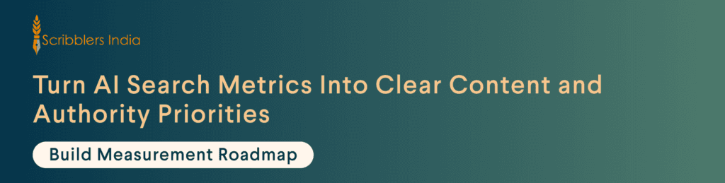 AI visibility metrics guide focused content and authority decisions