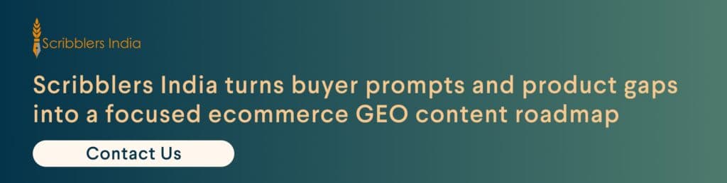 Work with Scribblers India for your GEO for ecommerce content strategy planning 