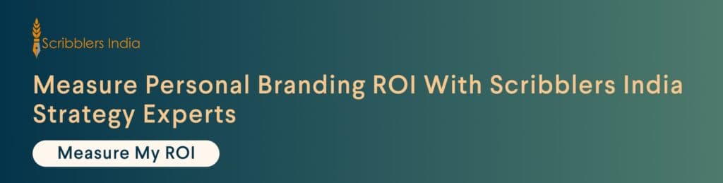 Calculate your personal branding ROI with Scribblers India