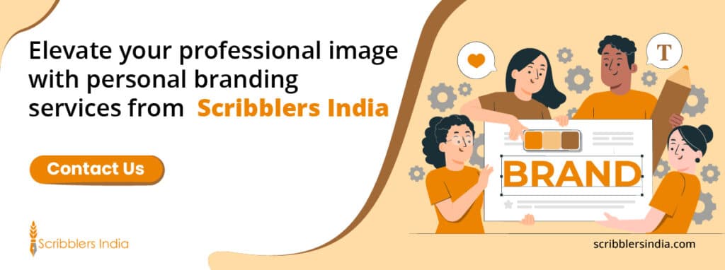 Scribblers India offers professional personal branding services in India.