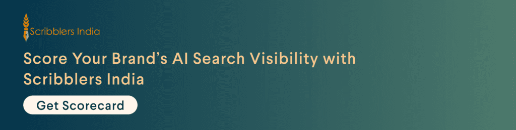 Access AI visibility scorecard from Scribblers India