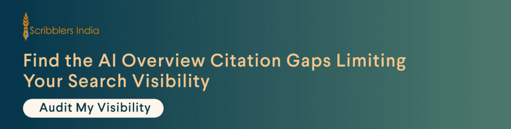 Scribblers India audits AI Overview citation gaps for brands