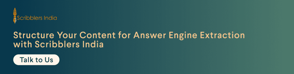 Contact Scribblers India for AEO content structuring services