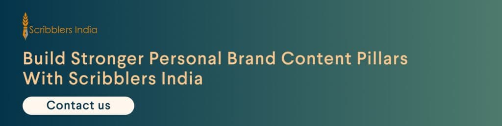 Scribblers India personal brand content pillar strategy services