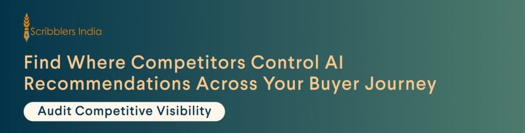 Scribblers India audits competitive AI visibility across buyer prompts