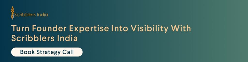 Founder personal branding strategy created by Scribblers India experts