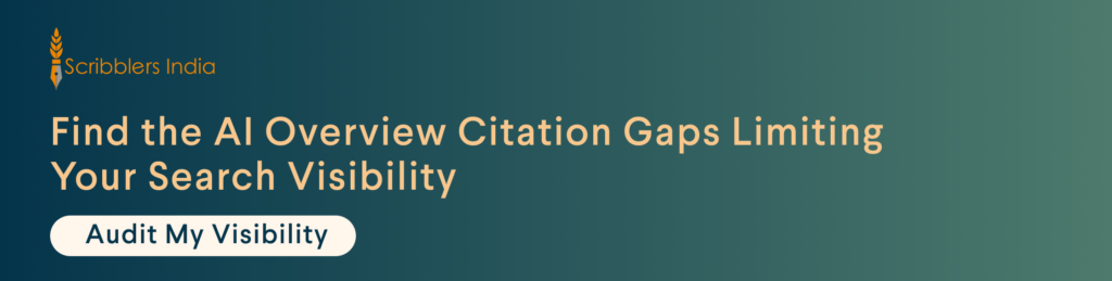 Scribblers India audits AI Overview citation gaps for brands