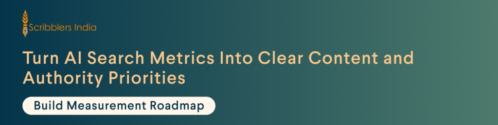 AI visibility metrics guide focused content and authority decisions