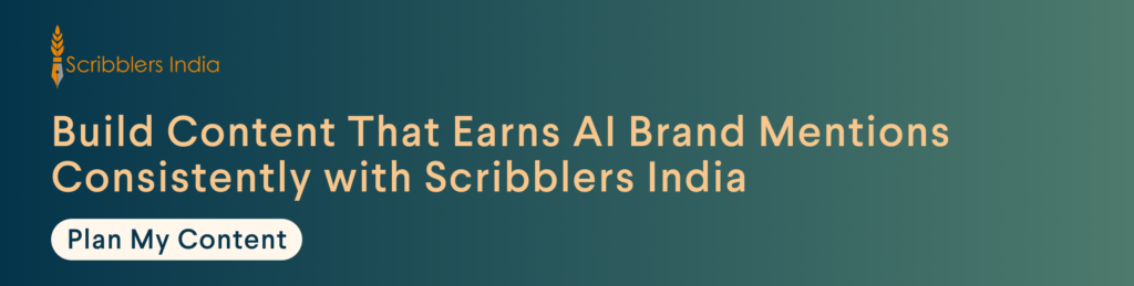 Scribblers India builds content libraries that earn AI brand mentions