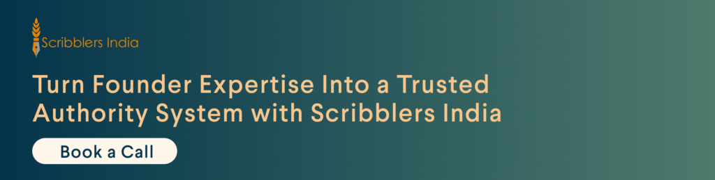 Get your custom founder personal branding strategy with Scribblers India